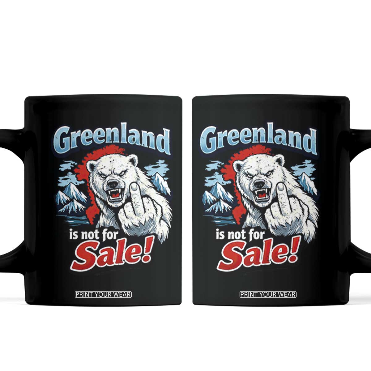 Greenland Is Not For Sale Protest Coffee Mug Aggressive Polar Bear with Middle Finger Graphic TS02 Black Print Your Wear