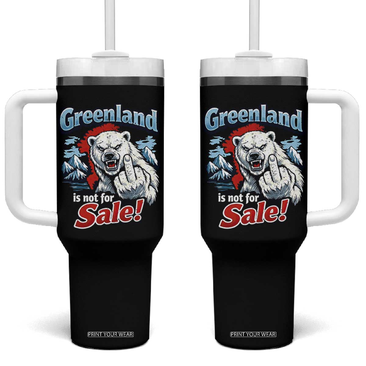Greenland Is Not For Sale Protest Tumbler With Handle Aggressive Polar Bear with Middle Finger Graphic TS02 One Size: 40 oz Black Print Your Wear