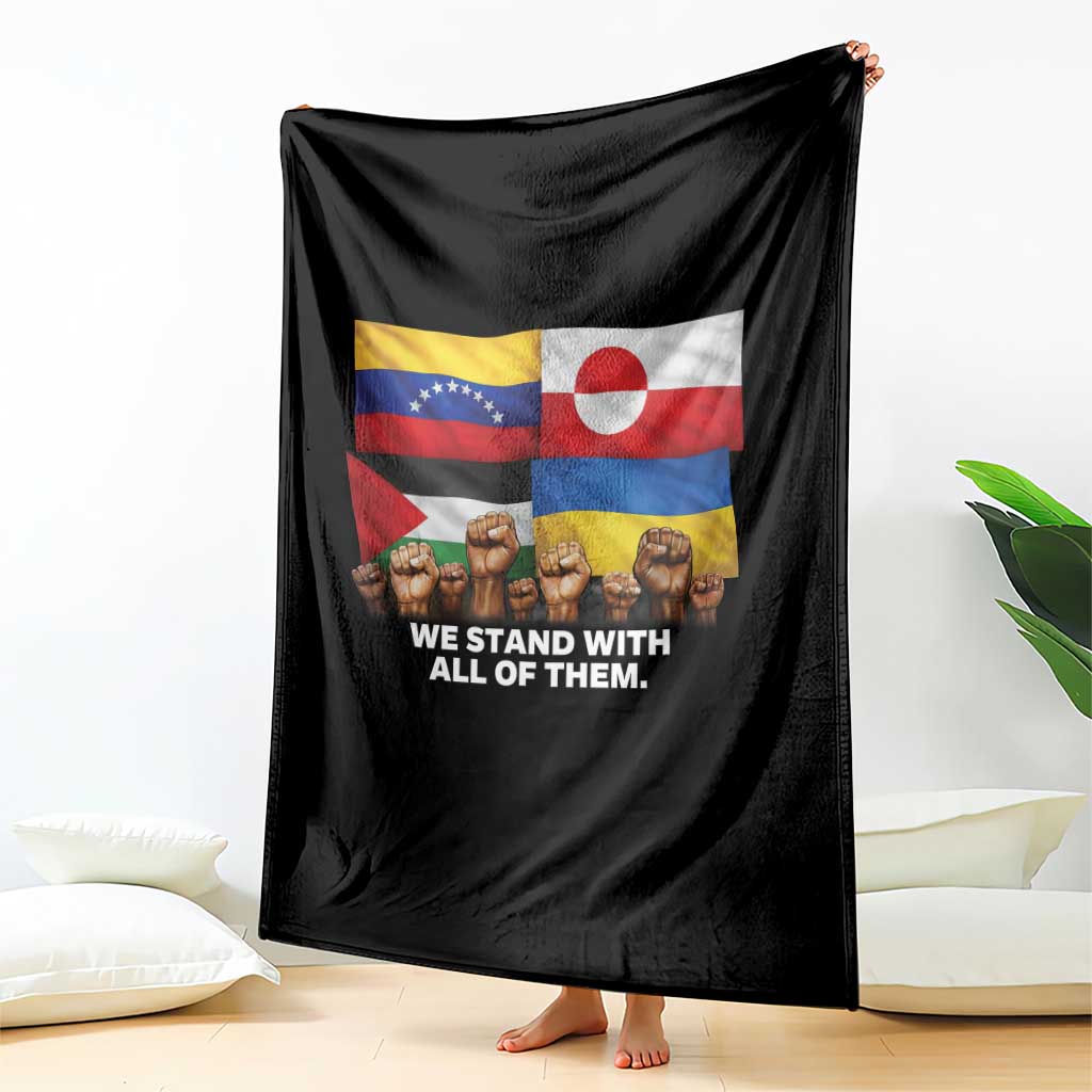 We Stand With Venezuela Greenland Ukraine Palestine Throw Blanket Solidarity Fists Flags Global Support TS02 Print Your Wear