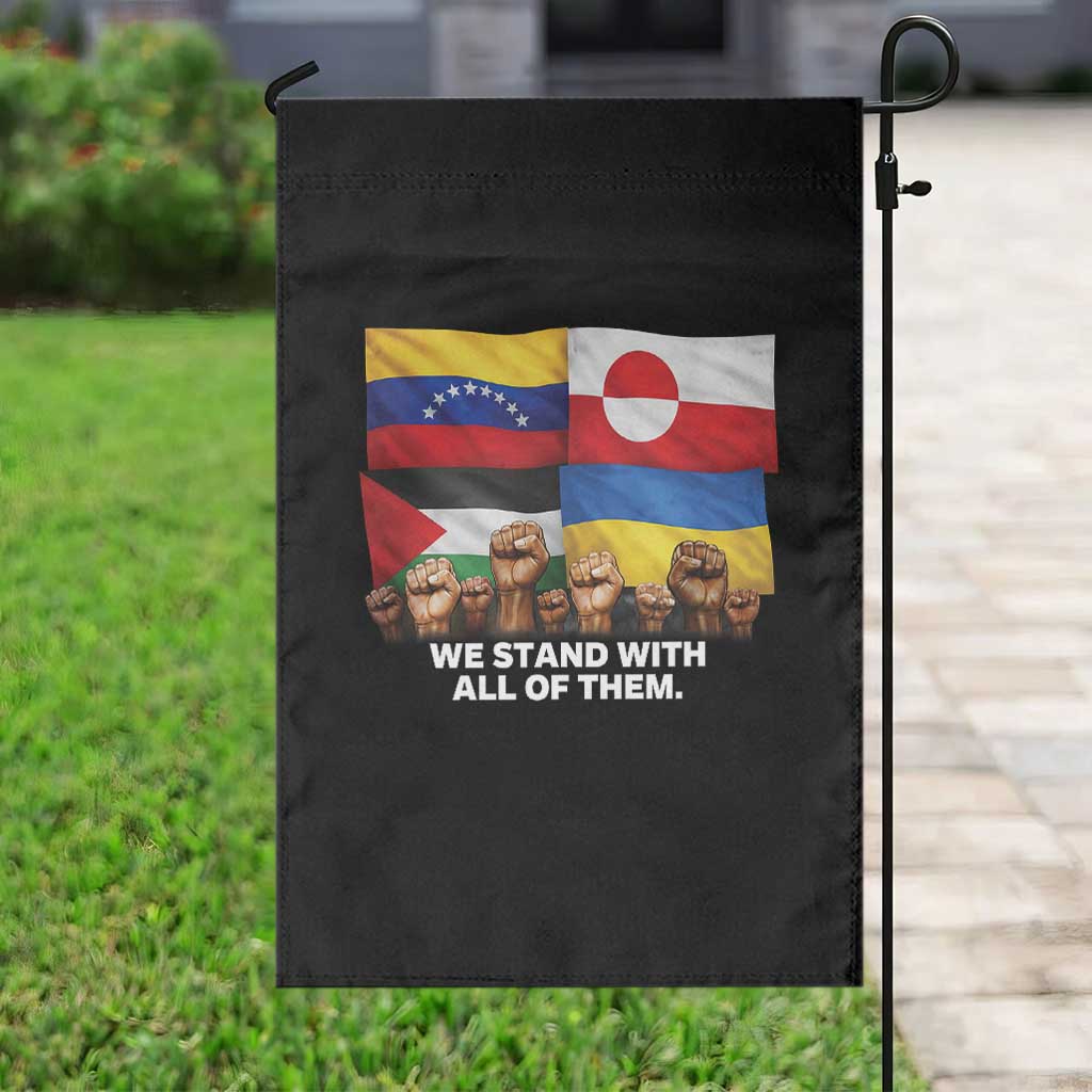 We Stand With Venezuela Greenland Ukraine Palestine Garden Flag Solidarity Fists Flags Global Support TS02 Print Your Wear