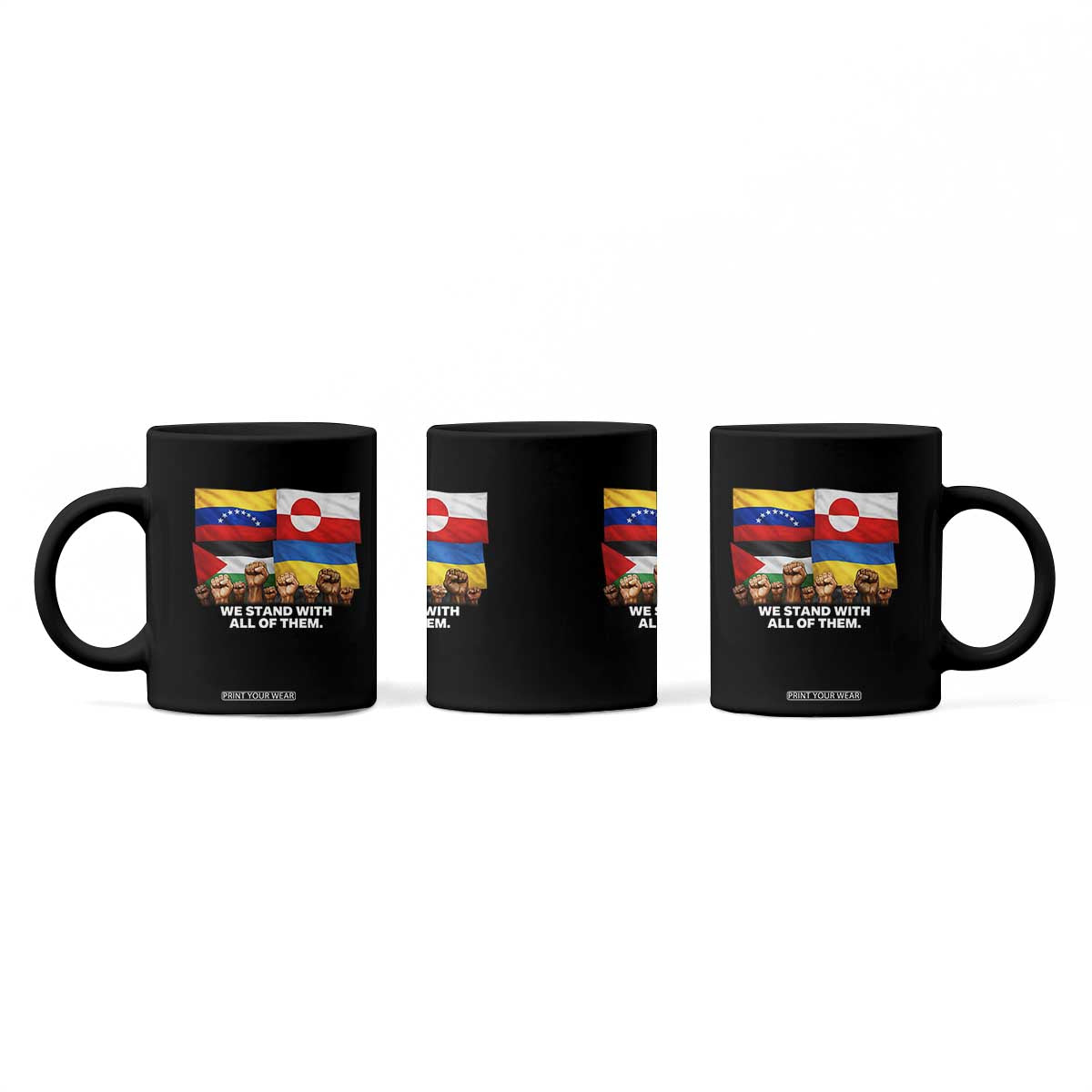 We Stand With Venezuela Greenland Ukraine Palestine Coffee Mug Solidarity Fists Flags Global Support TS02 Print Your Wear