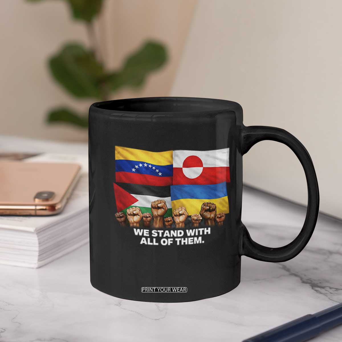 We Stand With Venezuela Greenland Ukraine Palestine Coffee Mug Solidarity Fists Flags Global Support TS02 Print Your Wear