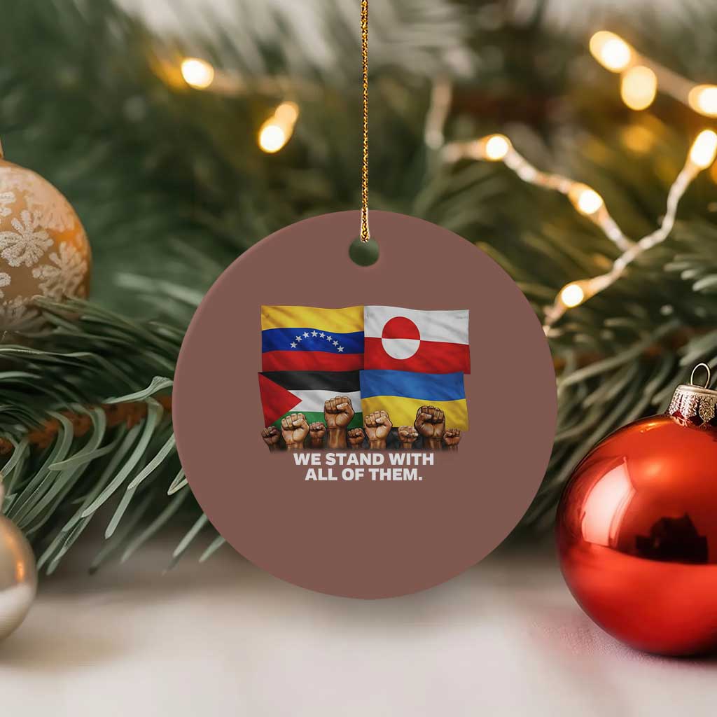 We Stand With Venezuela Greenland Ukraine Palestine Ceramic Ornament Solidarity Fists Flags Global Support TS02 1pc Mocha Print Your Wear