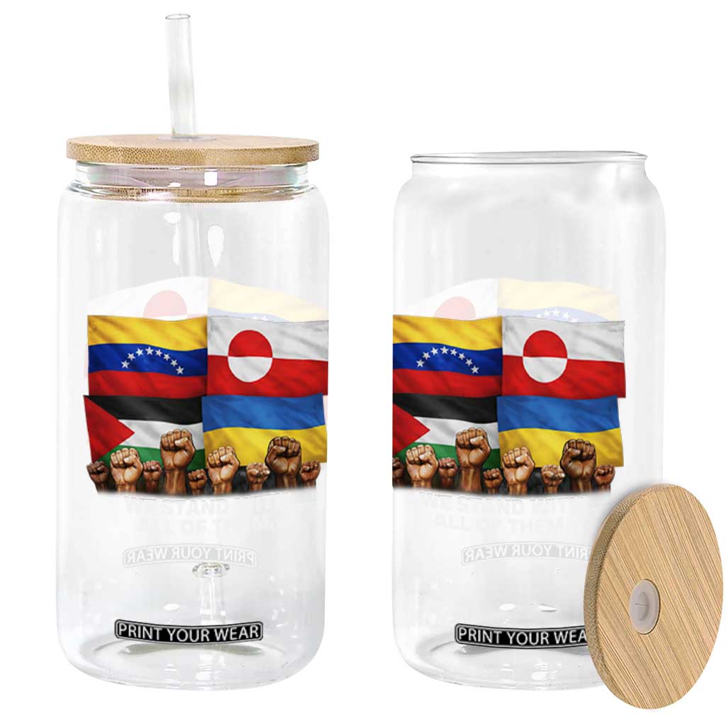 We Stand With Venezuela Greenland Ukraine Palestine Glass Can Solidarity Fists Flags Global Support TS02 Print Your Wear