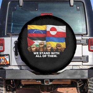 We Stand With Venezuela Greenland Ukraine Palestine Spare Tire Cover Solidarity Fists Flags Global Support TS02 No hole Black Print Your Wear
