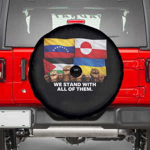 We Stand With Venezuela Greenland Ukraine Palestine Spare Tire Cover Solidarity Fists Flags Global Support TS02 Black Print Your Wear