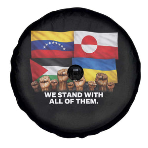 We Stand With Venezuela Greenland Ukraine Palestine Spare Tire Cover Solidarity Fists Flags Global Support TS02 Print Your Wear