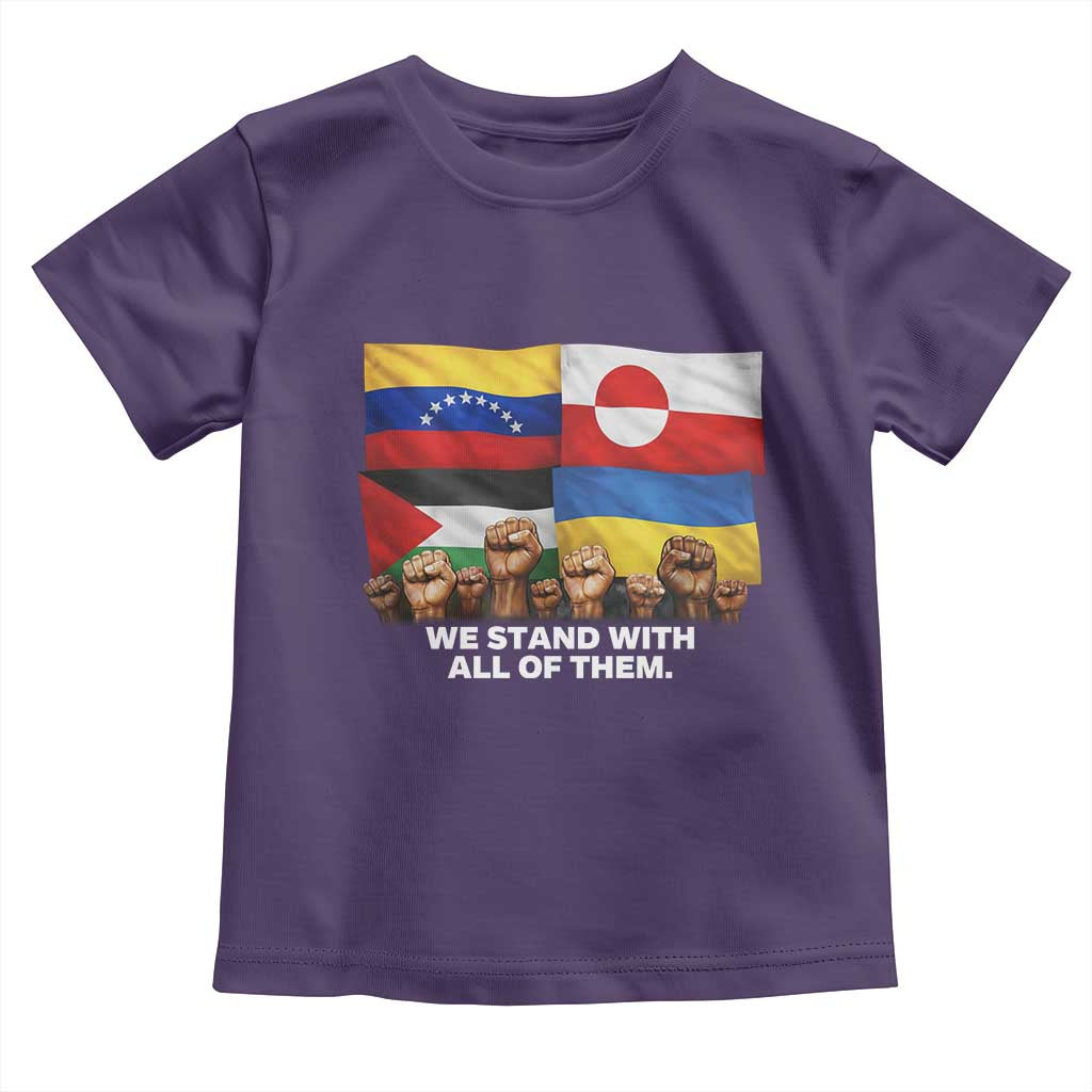 We Stand With Venezuela Greenland Ukraine Palestine Toddler T Shirt Solidarity Fists Flags Global Support TS02 Purple Print Your Wear