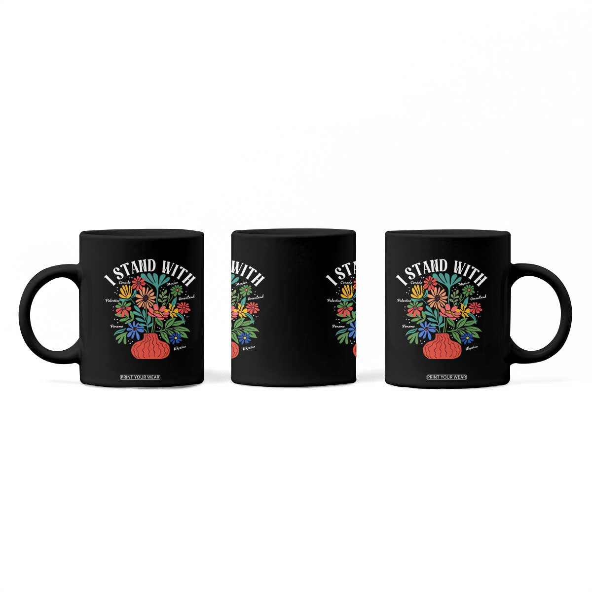 I Stand With Mexico Greenland Ukraine Canada Palestine Panama Coffee Mug Colorful Floral Solidarity Global Unity TS02 Print Your Wear