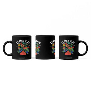 I Stand With Mexico Greenland Ukraine Canada Palestine Panama Coffee Mug Colorful Floral Solidarity Global Unity TS02 Print Your Wear