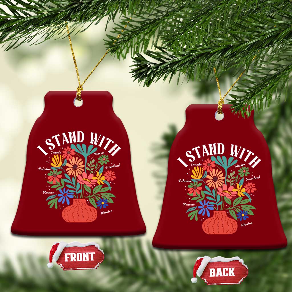 I Stand With Mexico Greenland Ukraine Canada Palestine Panama Ceramic Ornament Colorful Floral Solidarity Global Unity TS02 Print Your Wear