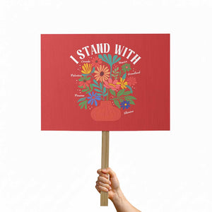 I Stand With Mexico Greenland Ukraine Canada Palestine Panama Protest Sign Colorful Floral Solidarity Global Unity TS02 Horizontal 18" × 24" Red Print Your Wear