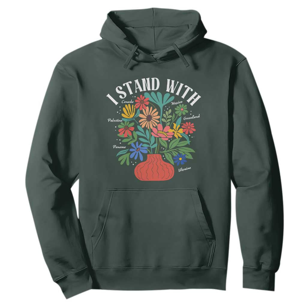 I Stand With Mexico Greenland Ukraine Canada Palestine Panama Hoodie Colorful Floral Solidarity Global Unity TS02 Dark Forest Green Print Your Wear