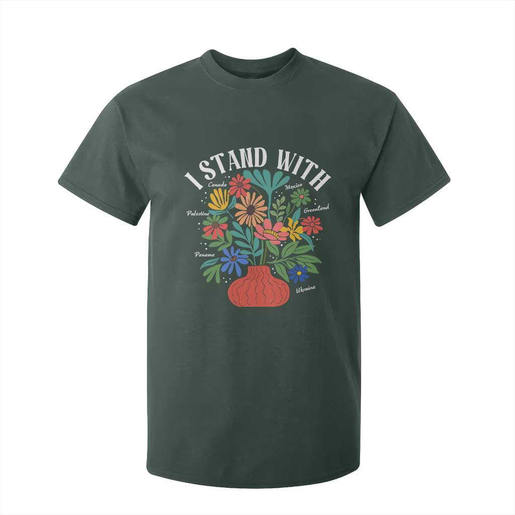 I Stand With Mexico Greenland Ukraine Canada Palestine Panama T Shirt For Kid Colorful Floral Solidarity Global Unity TS02 Dark Forest Green Print Your Wear