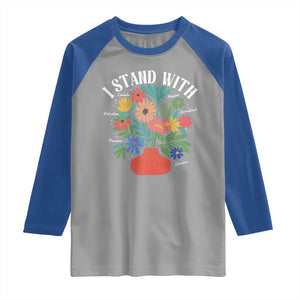I Stand With Mexico Greenland Ukraine Canada Palestine Panama Raglan Shirt Colorful Floral Solidarity Global Unity TS02 Sport Gray Royal Print Your Wear