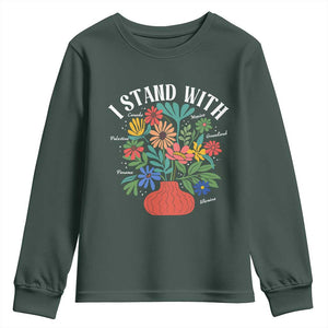 I Stand With Mexico Greenland Ukraine Canada Palestine Panama Youth Sweatshirt Colorful Floral Solidarity Global Unity TS02 Dark Forest Green Print Your Wear