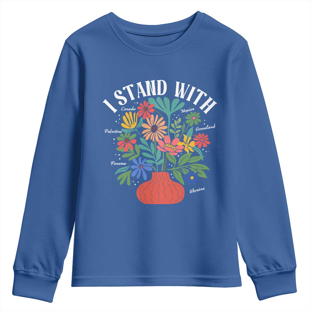 I Stand With Mexico Greenland Ukraine Canada Palestine Panama Youth Sweatshirt Colorful Floral Solidarity Global Unity TS02 Royal Blue Print Your Wear