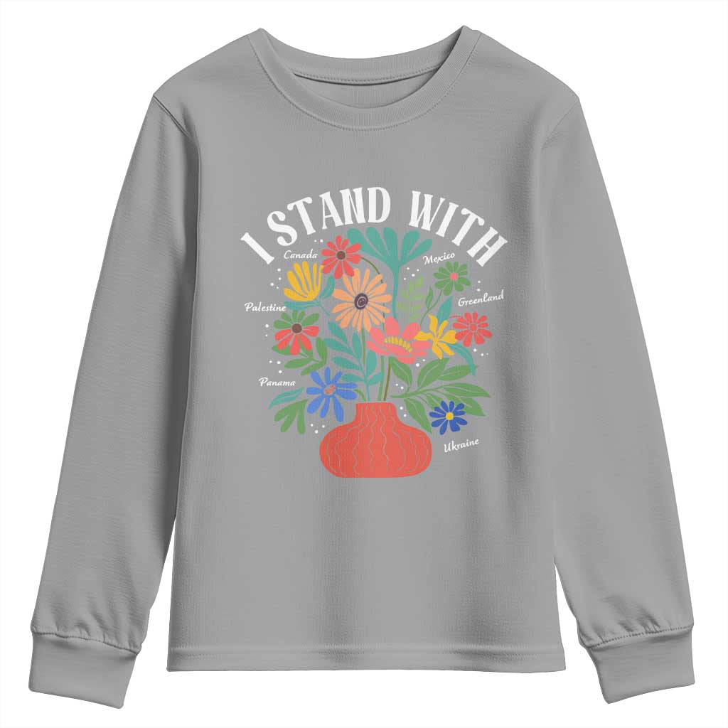 I Stand With Mexico Greenland Ukraine Canada Palestine Panama Youth Sweatshirt Colorful Floral Solidarity Global Unity TS02 Sport Gray Print Your Wear