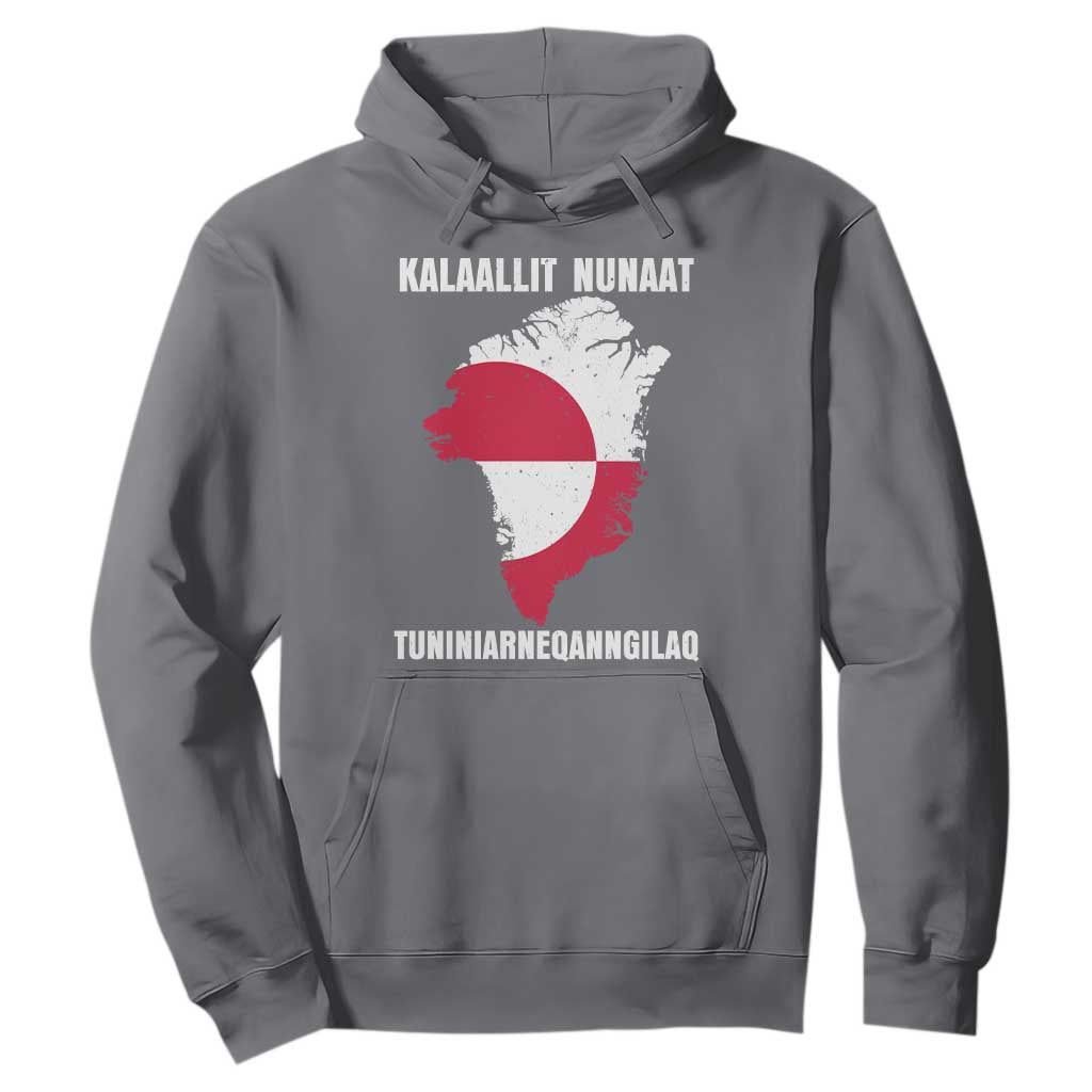 Kalaallit Nunaat Tuniniagaanngilaq Greenlandic Hoodie Greenland Is Not For Sale Patriotic Grunge Flag TS02 Charcoal Print Your Wear