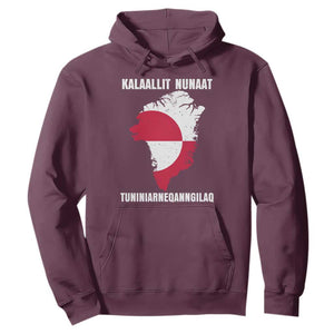 Kalaallit Nunaat Tuniniagaanngilaq Greenlandic Hoodie Greenland Is Not For Sale Patriotic Grunge Flag TS02 Maroon Print Your Wear
