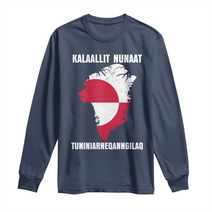 Kalaallit Nunaat Tuniniagaanngilaq Greenlandic Long Sleeve Shirt Greenland Is Not For Sale Patriotic Grunge Flag TS02 Navy Print Your Wear