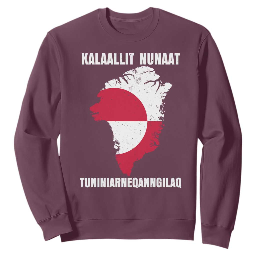 Kalaallit Nunaat Tuniniagaanngilaq Greenlandic Sweatshirt Greenland Is Not For Sale Patriotic Grunge Flag TS02 Maroon Print Your Wear