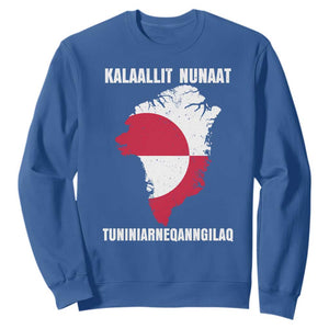 Kalaallit Nunaat Tuniniagaanngilaq Greenlandic Sweatshirt Greenland Is Not For Sale Patriotic Grunge Flag TS02 Royal Blue Print Your Wear