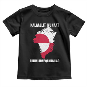 Kalaallit Nunaat Tuniniagaanngilaq Greenlandic Toddler T Shirt Greenland Is Not For Sale Patriotic Grunge Flag TS02 Black Print Your Wear