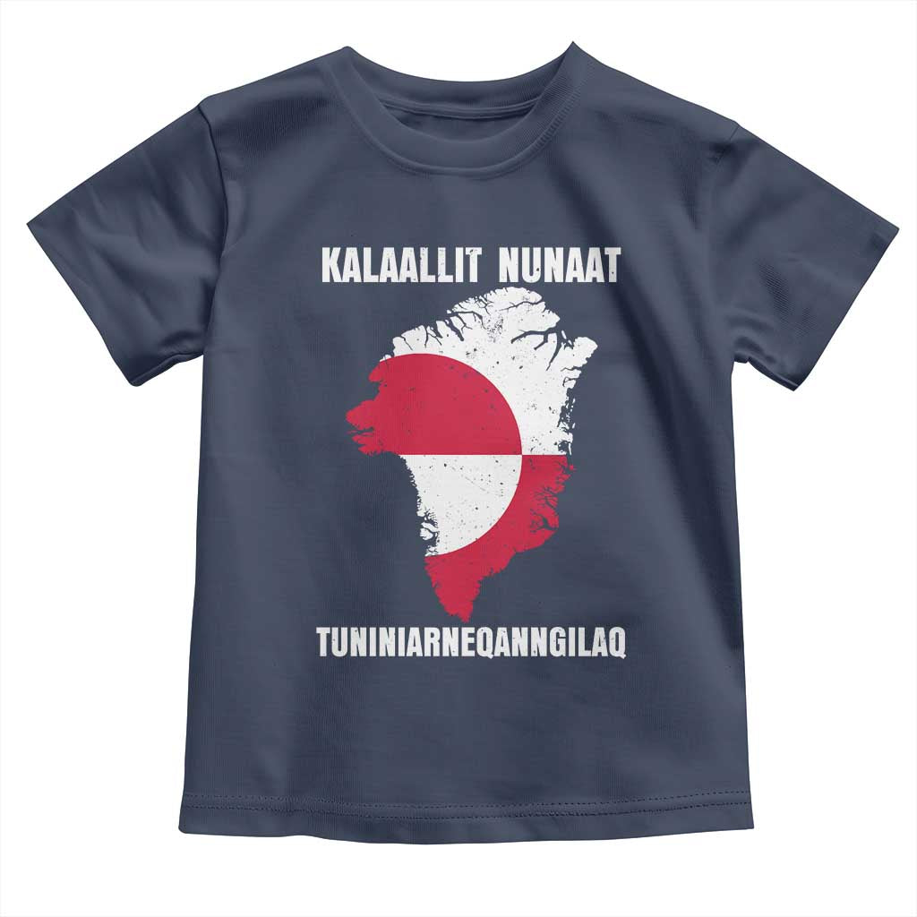 Kalaallit Nunaat Tuniniagaanngilaq Greenlandic Toddler T Shirt Greenland Is Not For Sale Patriotic Grunge Flag TS02 Navy Print Your Wear