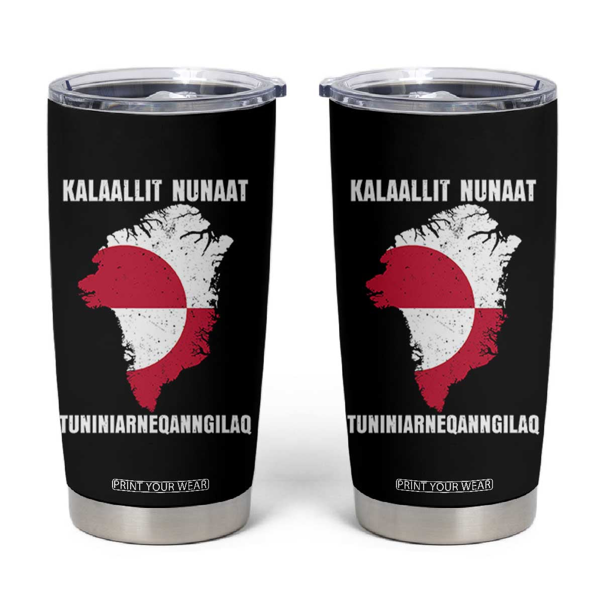 Kalaallit Nunaat Tuniniagaanngilaq Greenlandic Tumbler Cup Greenland Is Not For Sale Patriotic Grunge Flag TS02 Black Print Your Wear