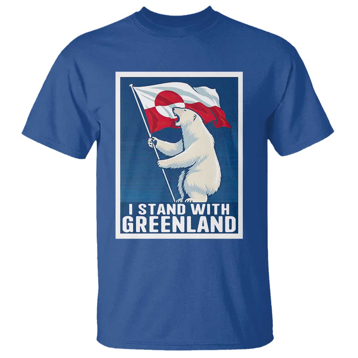 I Stand With Greenland Polar Bear Resist T Shirt Vintage Patriotic Propaganda Sovereignty Protest TS02 Royal Blue Print Your Wear