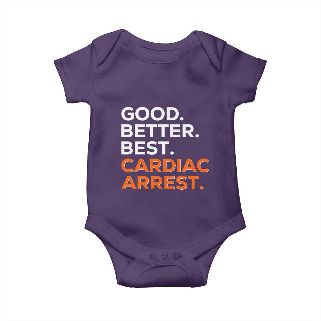 Good Better Best Cardiac Arrest Baby Onesie Funny Heart-Stopping Game Day Sport Fans TS02 Purple Print Your Wear