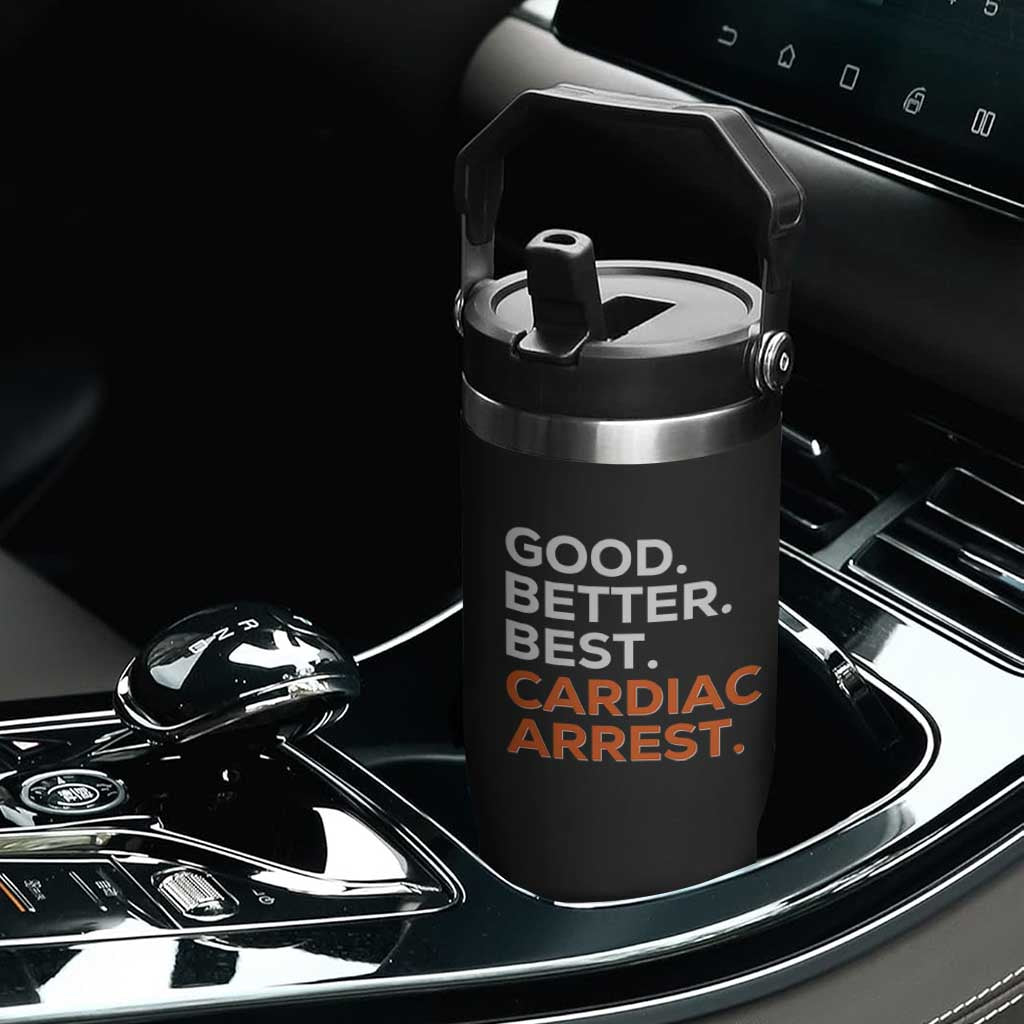 Good Better Best Cardiac Arrest Flip Straw Tumbler Funny Heart-Stopping Game Day Sport Fans TS02 Print Your Wear