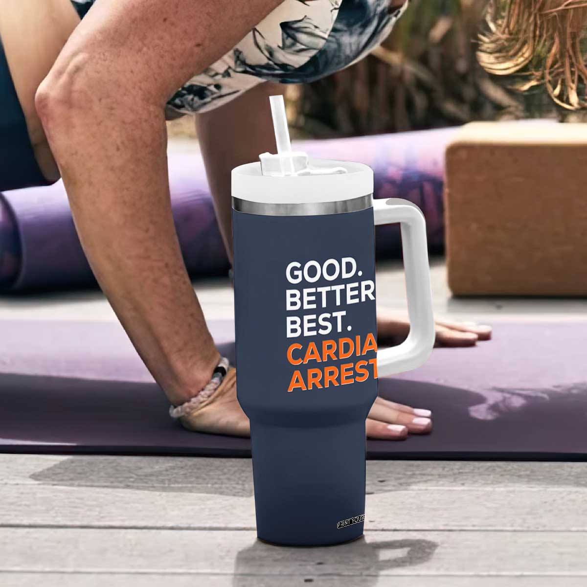 Good Better Best Cardiac Arrest Tumbler With Handle Funny Heart-Stopping Game Day Sport Fans TS02 Print Your Wear