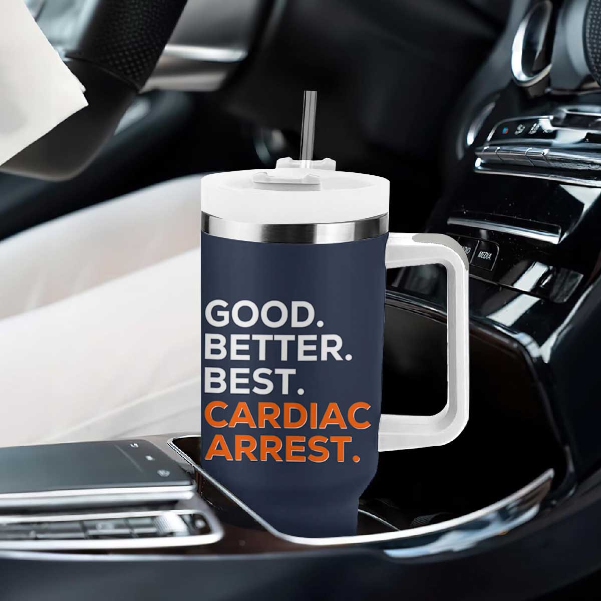 Good Better Best Cardiac Arrest Tumbler With Handle Funny Heart-Stopping Game Day Sport Fans TS02 Print Your Wear