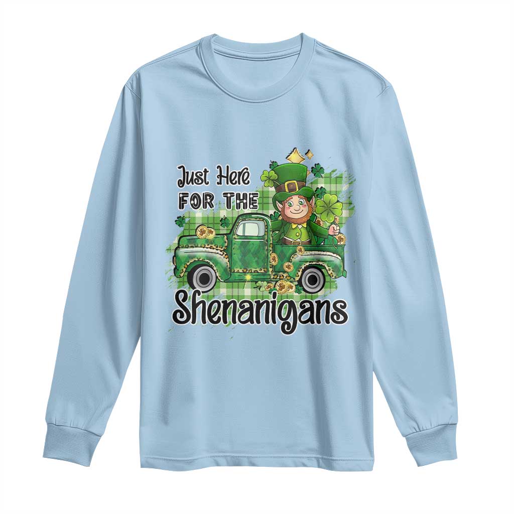 Funny St Patricks Day Long Sleeve Shirt Just Here For The Shenanigans Truck of Shamrock TS02 Light Blue Print Your Wear