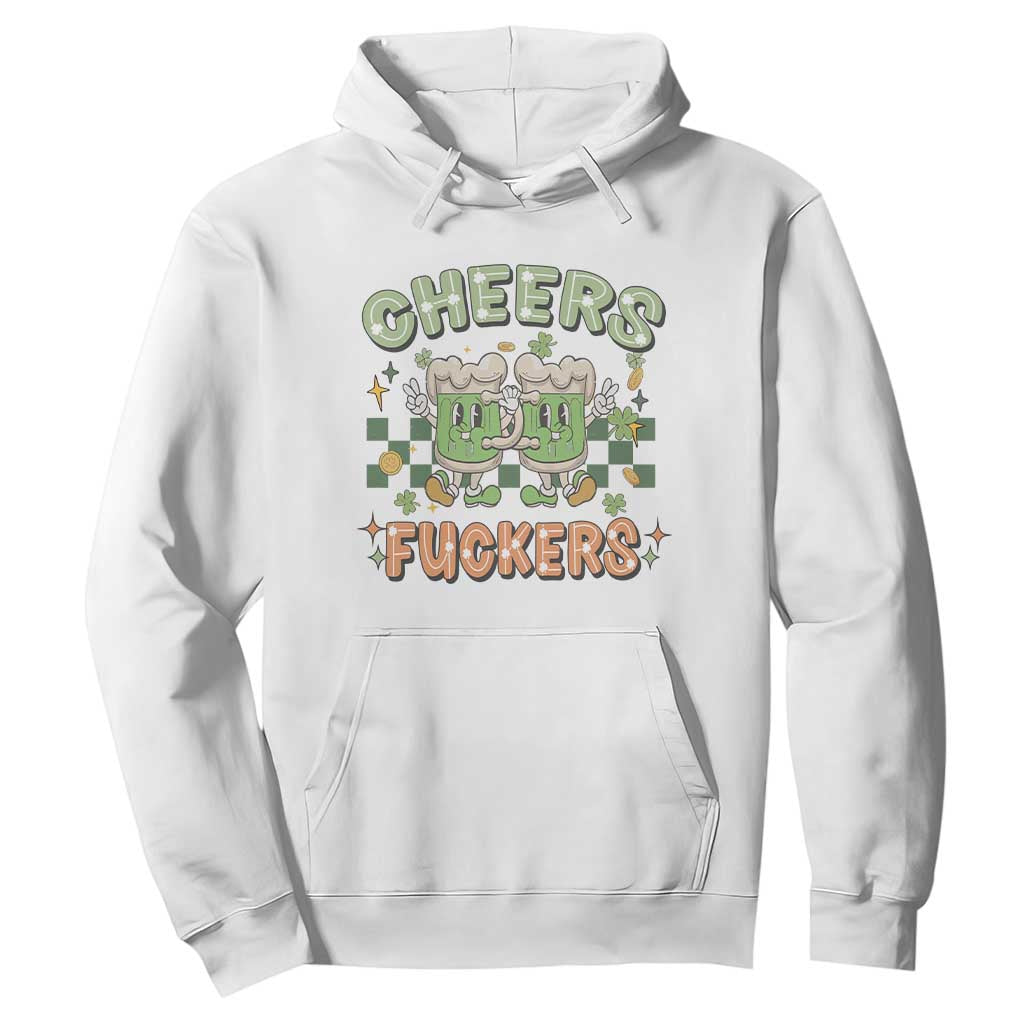 Funny St. Patricks Day Drinking Hoodie Retro Cheers Fuckers Beer Lovers TS02 White Printyourwear