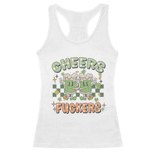 Funny St Patricks Day Drinking Racerback Tank Top Retro Cheers Fuckers Beer Lovers TS02 White Print Your Wear