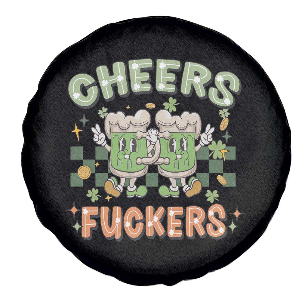 Funny St Patricks Day Drinking Spare Tire Cover Retro Cheers Fuckers Beer Lovers TS02 Print Your Wear