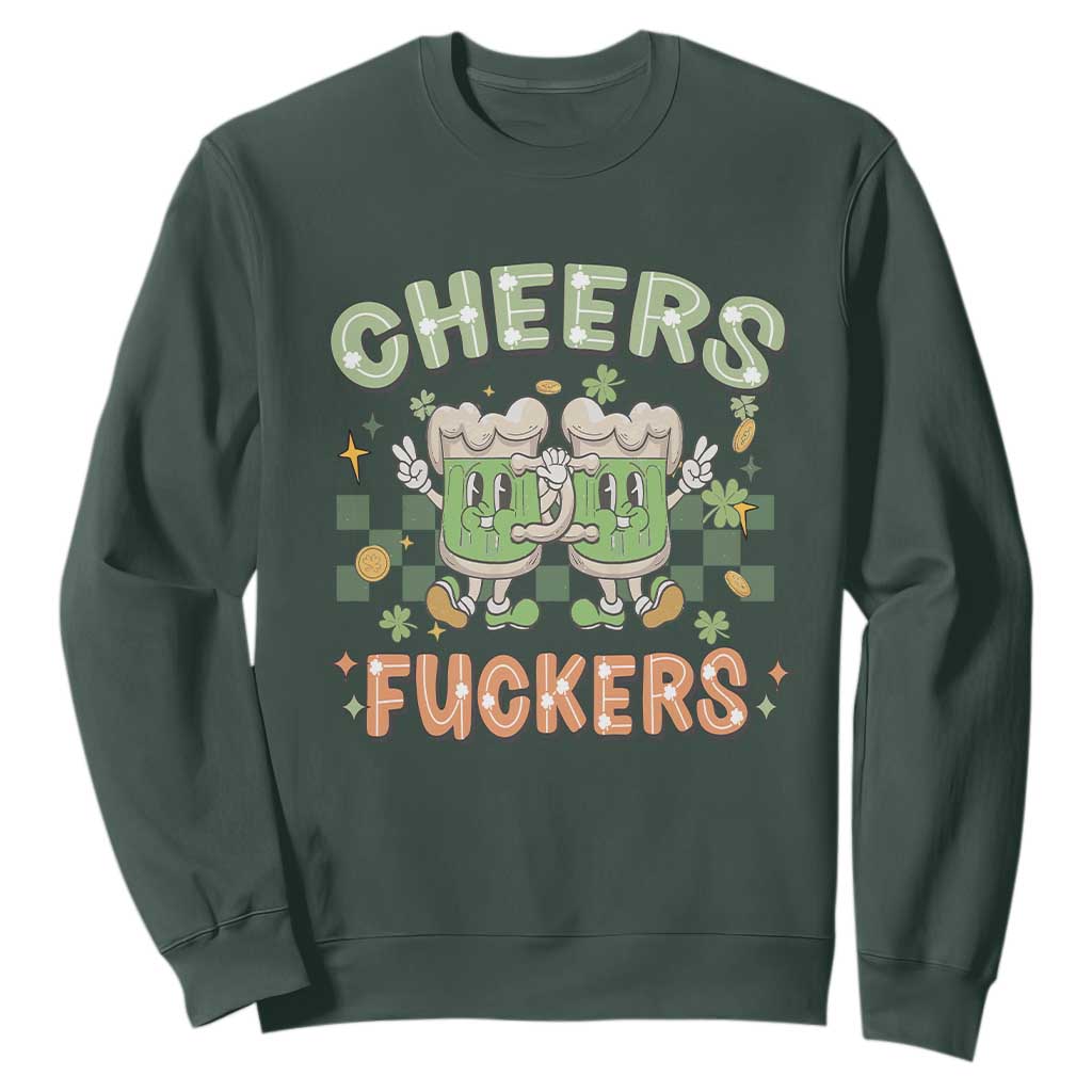 Funny St. Patricks Day Drinking Sweatshirt Retro Cheers Fuckers Beer Lovers TS02 Dark Forest Green Printyourwear