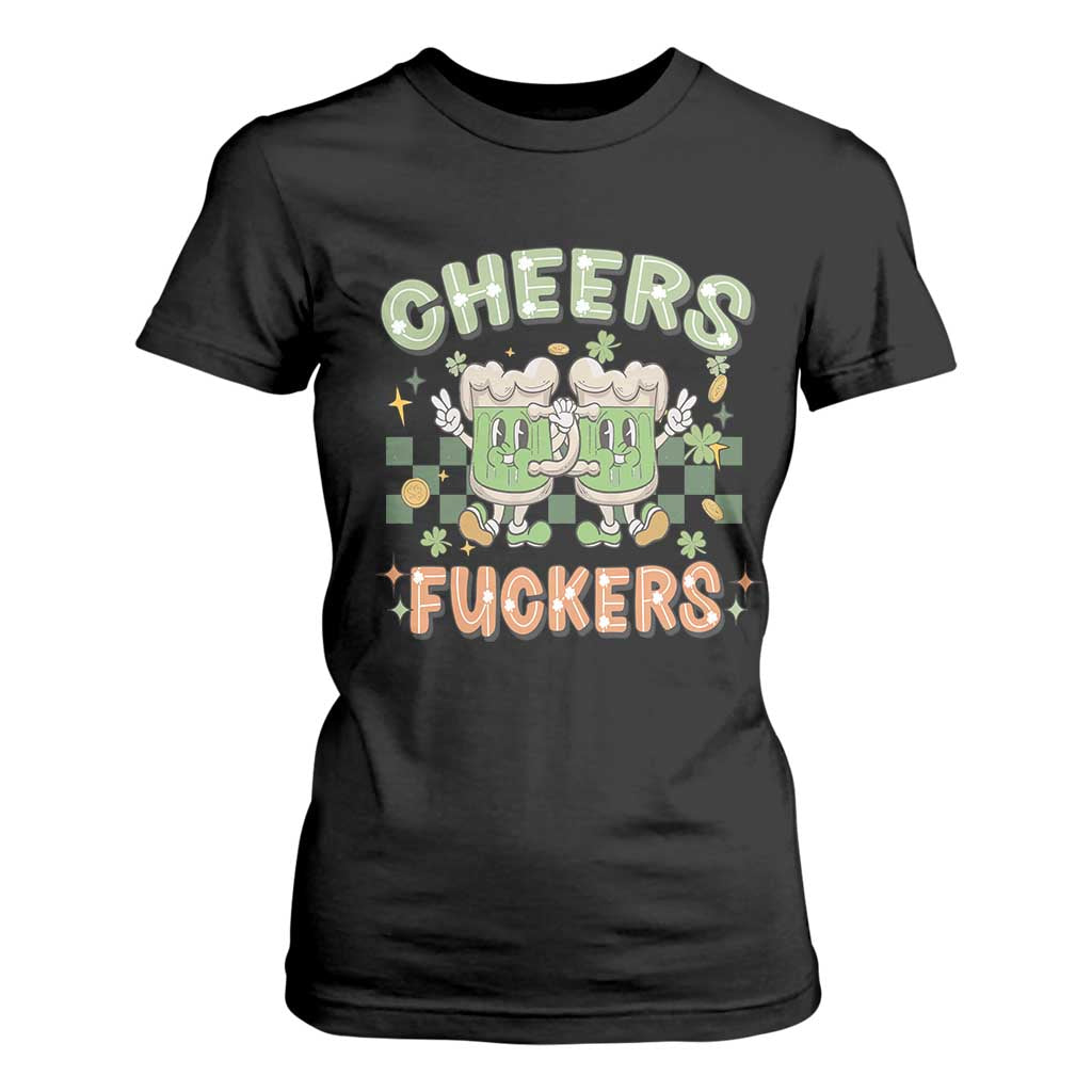 Funny St Patricks Day Drinking T Shirt For Women Retro Cheers Fuckers Beer Lovers TS02 Black Print Your Wear