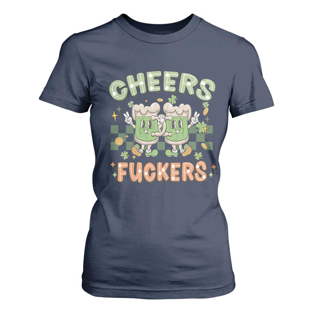 Funny St Patricks Day Drinking T Shirt For Women Retro Cheers Fuckers Beer Lovers TS02 Navy Print Your Wear