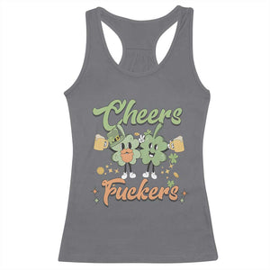 Funny St Patricks Day Drinking Racerback Tank Top Cheers Fuckers Shamrock Lucky Charm TS02 Charcoal Print Your Wear