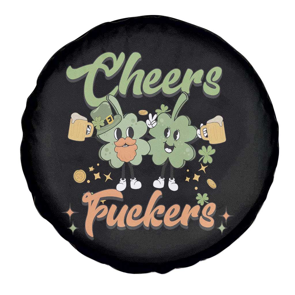 Funny St Patricks Day Drinking Spare Tire Cover Cheers Fuckers Shamrock Lucky Charm TS02 Print Your Wear