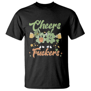 Funny St. Patricks Day Drinking T Shirt Cheers Fuckers Shamrock Lucky Charm TS02 Black Printyourwear