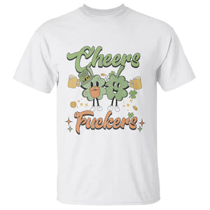 Funny St. Patricks Day Drinking T Shirt Cheers Fuckers Shamrock Lucky Charm TS02 White Printyourwear