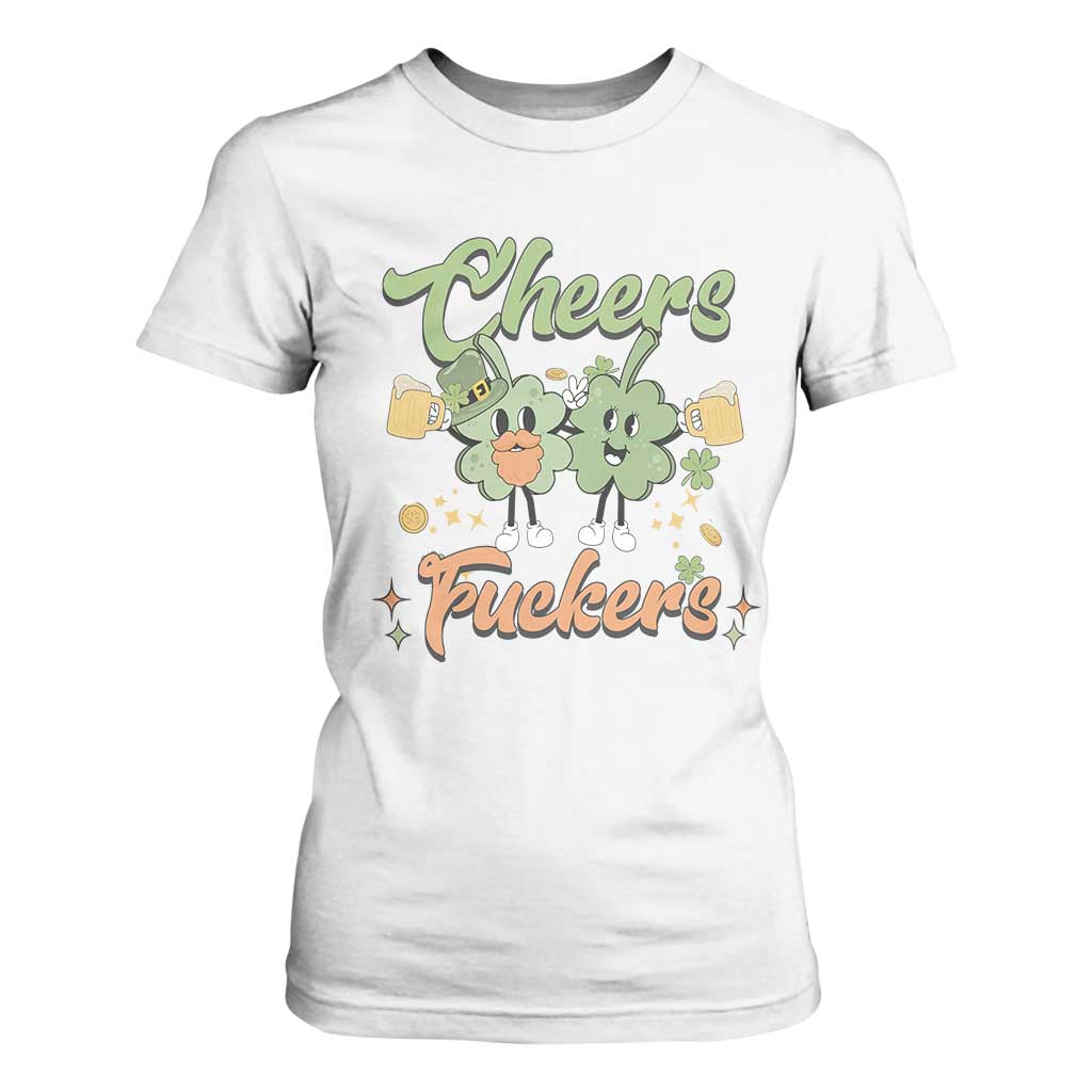 Funny St Patricks Day Drinking T Shirt For Women Cheers Fuckers Shamrock Lucky Charm TS02 White Print Your Wear