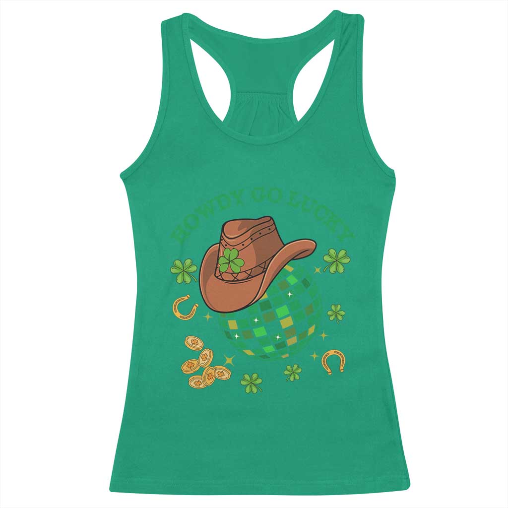 Funny St Patricks Cowboy Racerback Tank Top Howdy Go Lucky Retro Disco Western Life TS02 Irish Green Print Your Wear
