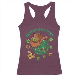 Funny St Patricks Cowboy Racerback Tank Top Howdy Go Lucky Retro Disco Western Life TS02 Maroon Print Your Wear