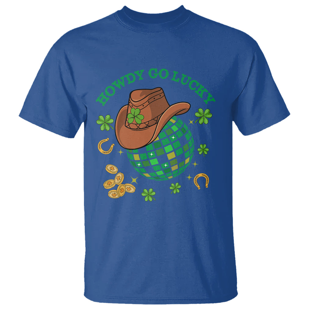 Funny St. Patricks Cowboy T Shirt Howdy Go Lucky Retro Disco Western Life TS02 Royal Blue Printyourwear